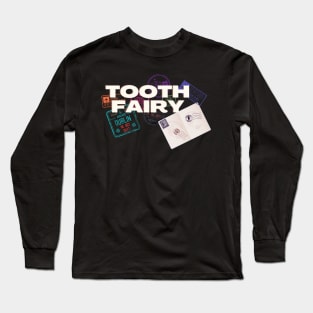 Tooth Fairy Long Sleeve T-Shirt